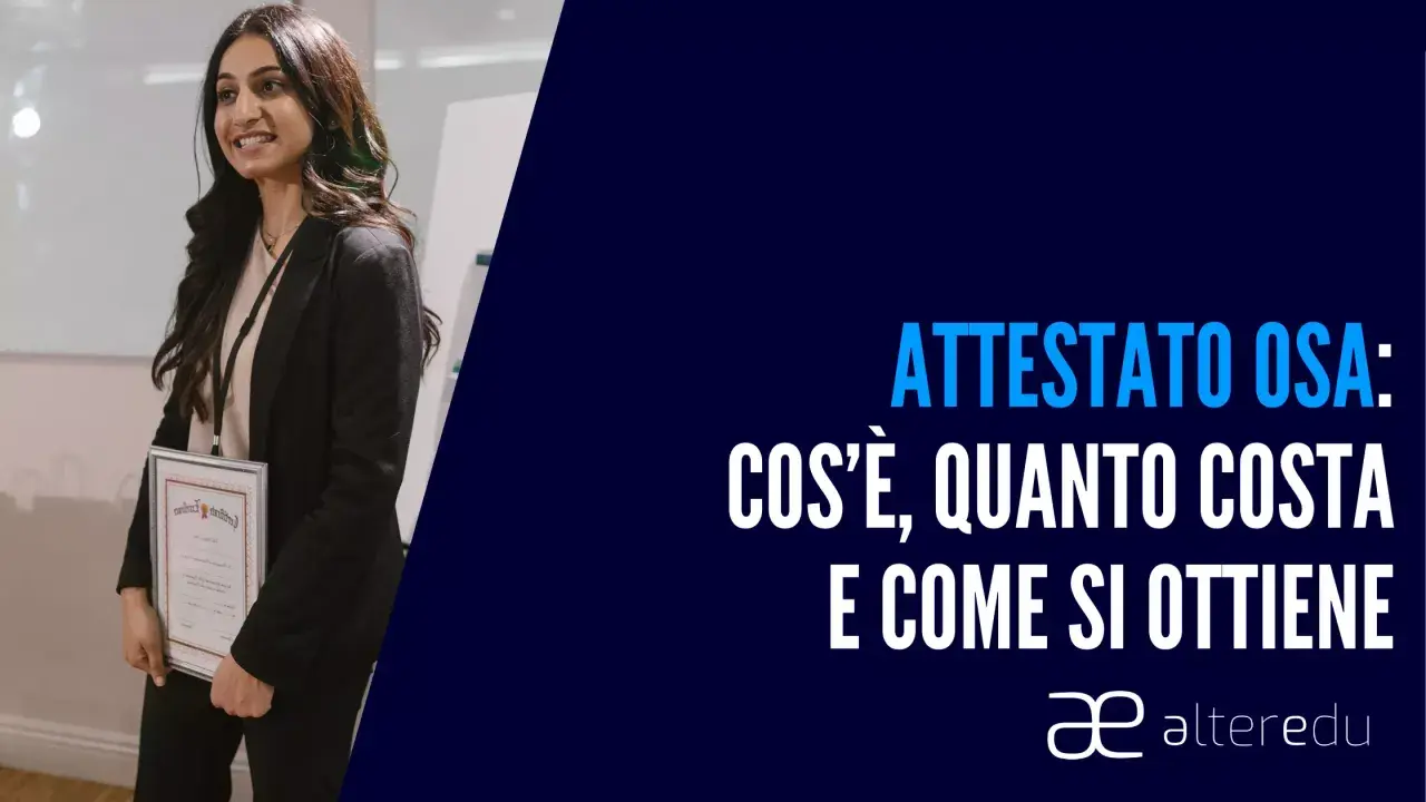 Giovane donna sorride tenendo un attestato. Il testo spiega cos'è l'attestato OSA, quanto costa e come ottenerlo.