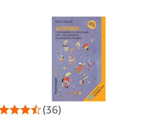 Libro "Alzheimer: Come parlare e comunicare nella vita quotidiana nonostante la malattia". Guida per chi assiste malati di Alzheimer.