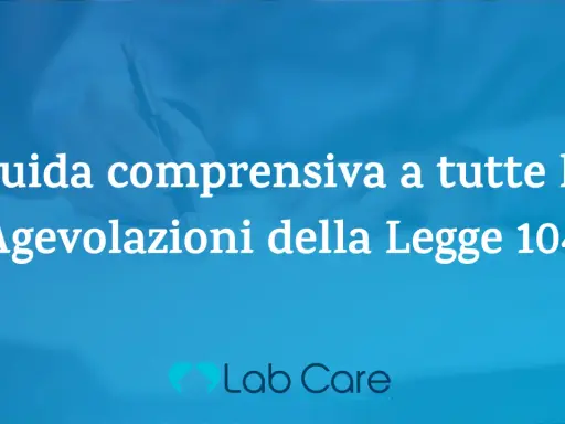 Guida alle agevolazioni Legge 104 per capire cosa posso fare con la 104 di mia madre. Logo Lab Care.