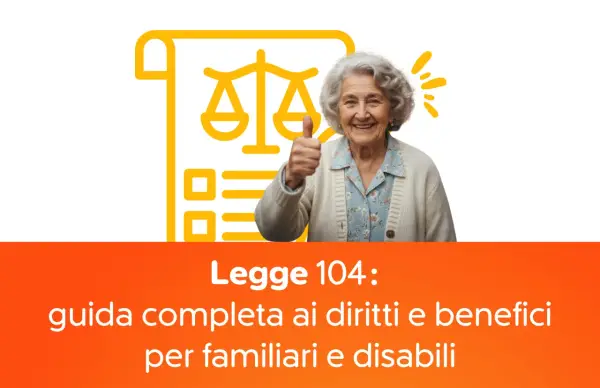 Anziana sorridente con pollice in su, accanto a un'icona di bilancia e documento. Guida su come richiedere 104 per un familiare anziano.