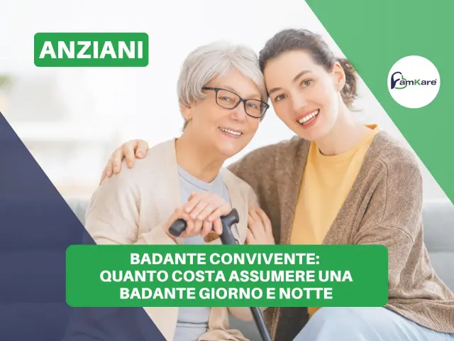 Giovane donna abbraccia un'anziana con bastone. Testo: "Badante convivente: quanto costa assumere una badante giorno e notte".
